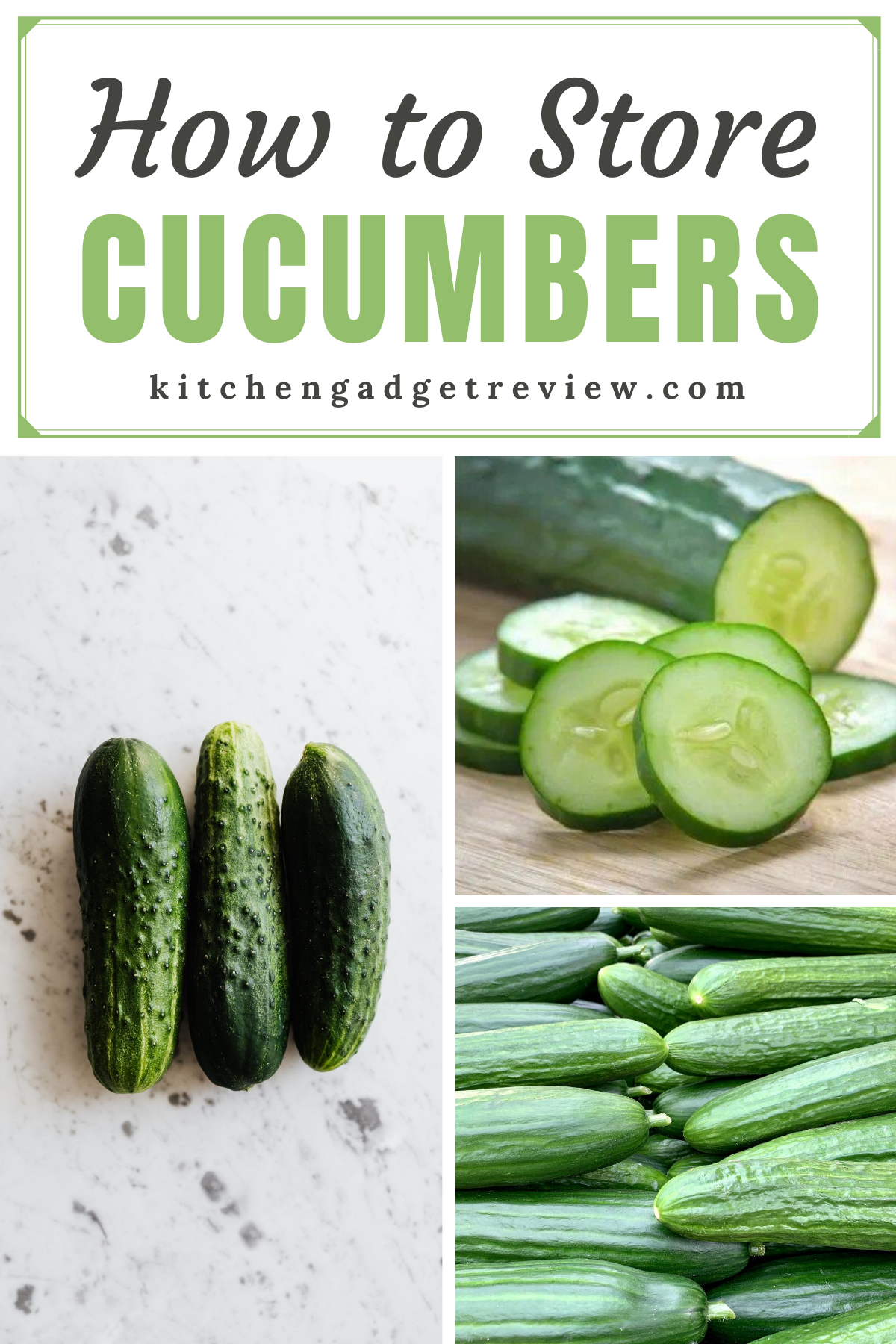 How to Store Cucumbers in 2020