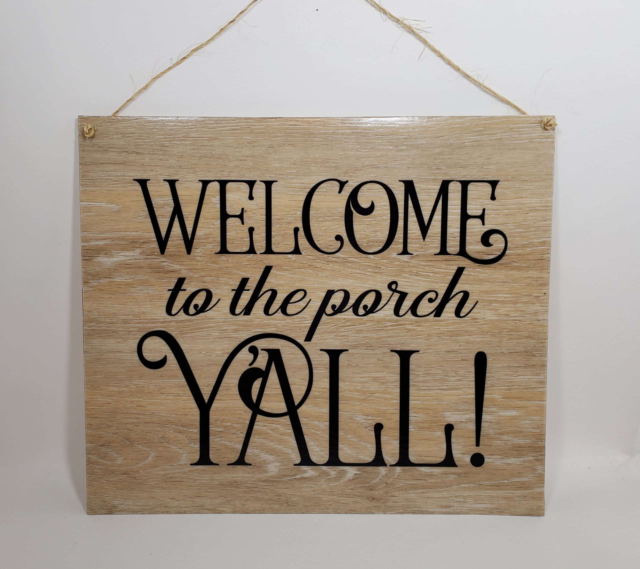 Welcome to the Porch Yall Sign Wooden Sign Home Decor